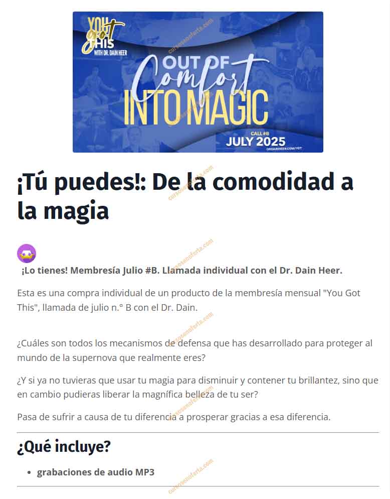 Out of Comfort Into Magic - Julio 2025 (En Español) - dr diain heer