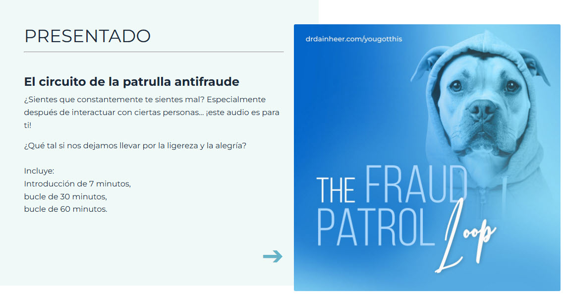 The Fraud Patrol Loop (En Español) - dr dain heer